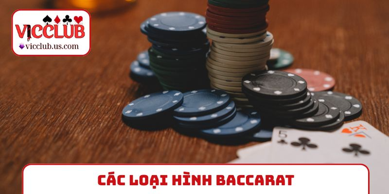 Các loại hình Baccarat