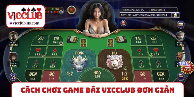 Cách chơi game bài VICCLUB siêu đơn giản