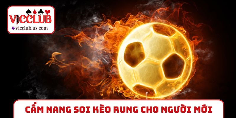 Kèo rung có gì khác biệt