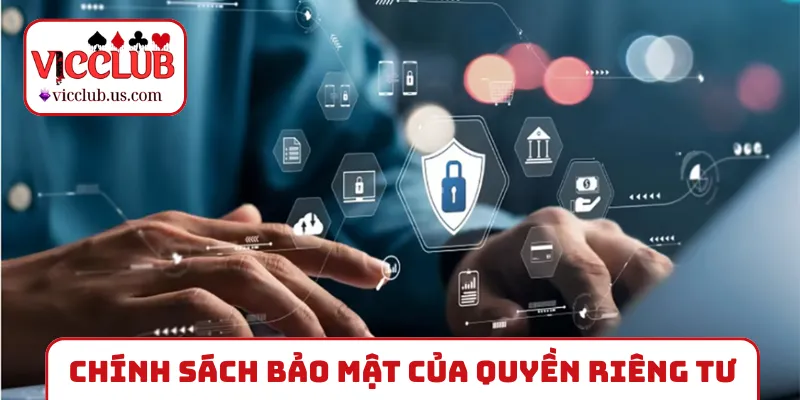 Chính sách bảo mật của quyền riêng tư VICCLUB