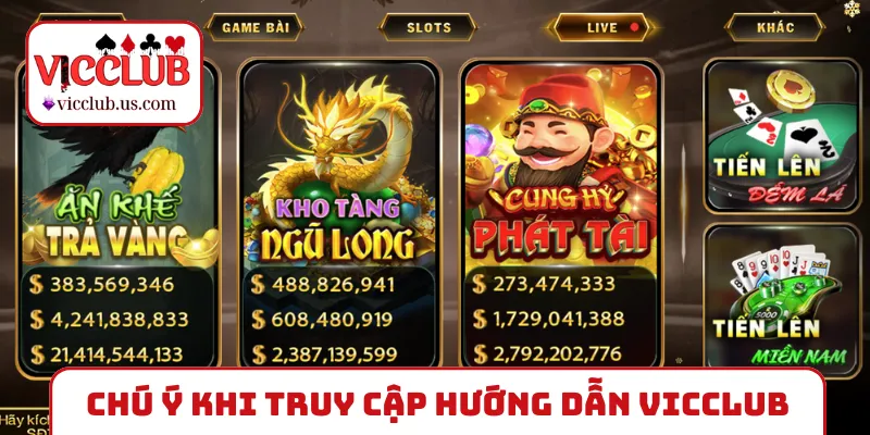 Chú ý cần nhớ khi truy cập hướng dẫn VICCLUB