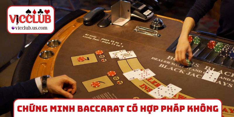 Thực hư Baccarat có hợp pháp không