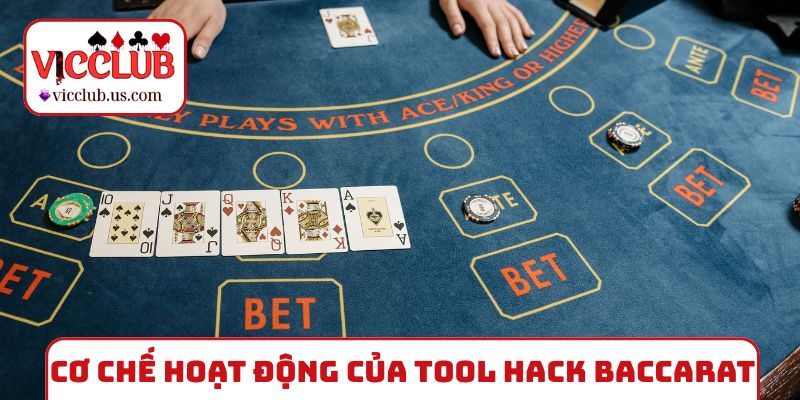 Cơ chế hoạt động của Tool hack Baccarat