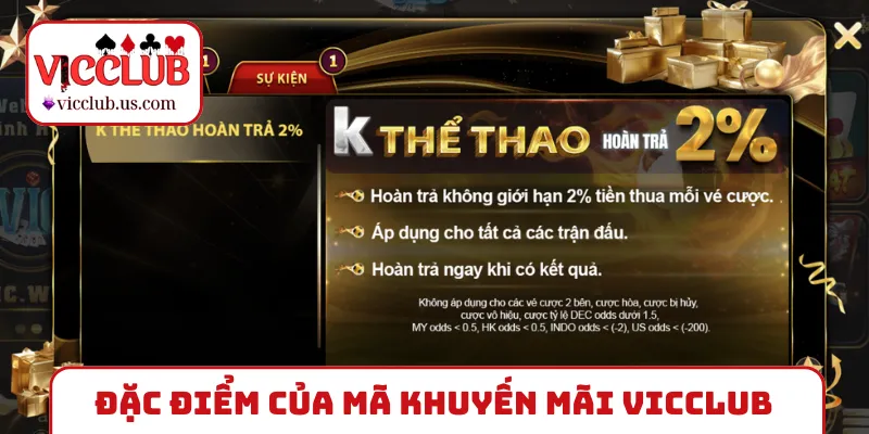 Đặc điểm nổi bật của mã khuyến mãi VICCLUB 