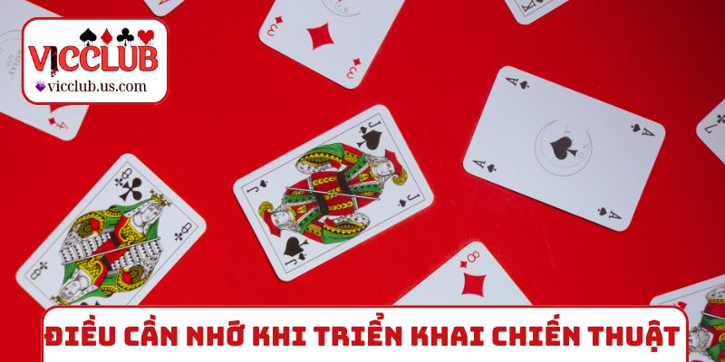 Điều cần nhớ khi triển khai chiến thuật Baccarat