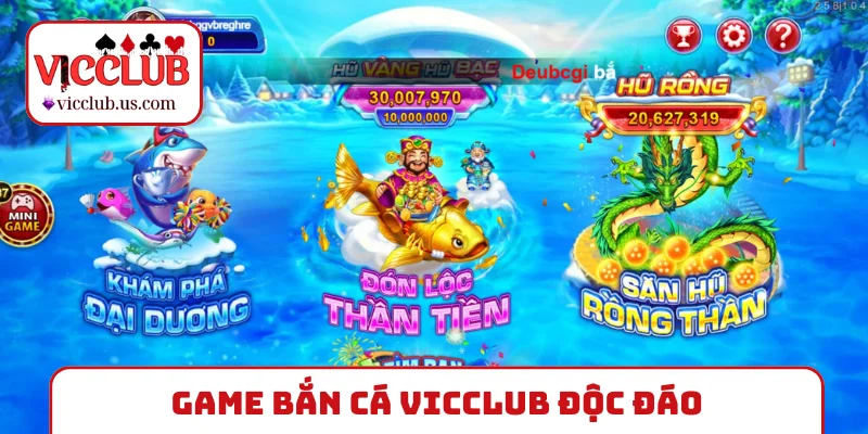 Game bắn cá VICCLUB độc đáo