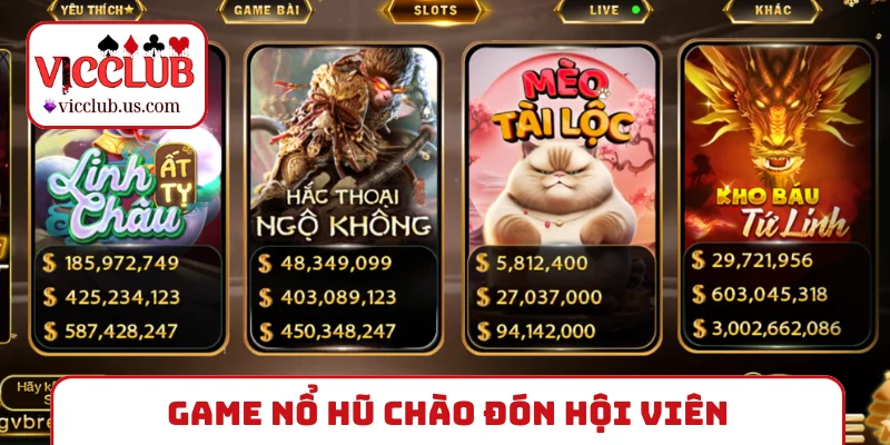 Game nổ hũ chào đón hội viên
