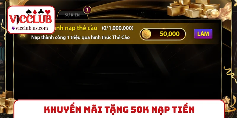 Khuyến mãi tặng 50K nạp tiền