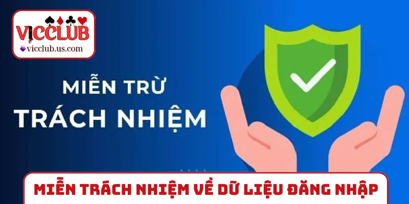 Miễn trừ trách nhiệm về dữ liệu đăng nhập
