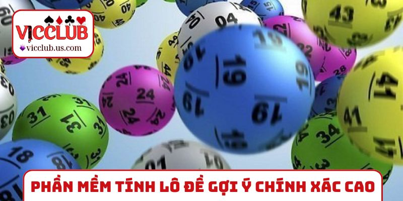 Phần mềm tính lô đề gợi ý dự đoán chính xác cao