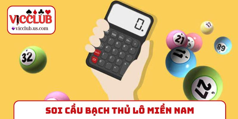 soi cầu bạch thủ lô miền nam