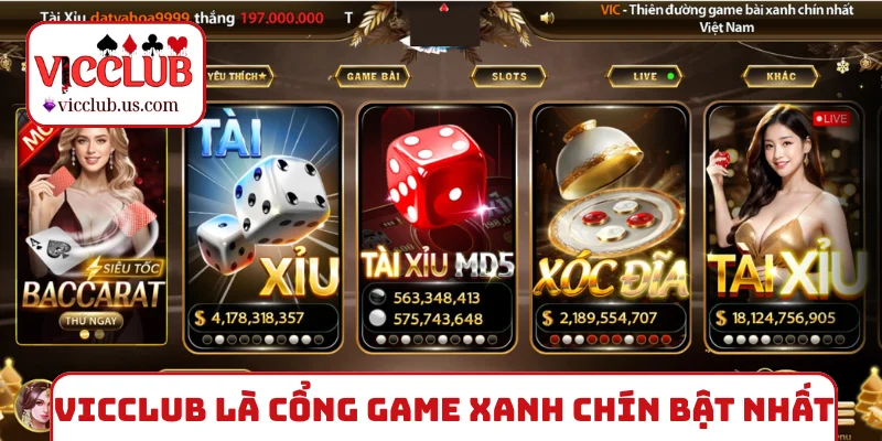 VICCLUB là cổng game xanh chín bật nhất